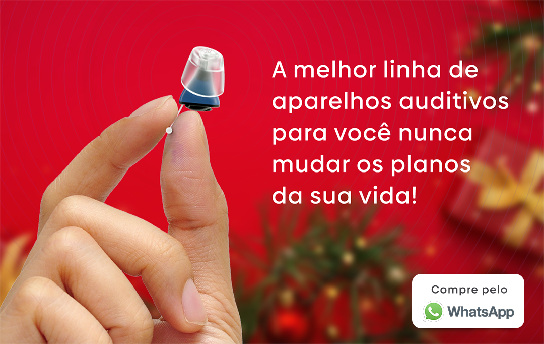 A melhor linha de aparelhos auditivos para você nunca mudar os planos da sua vida.